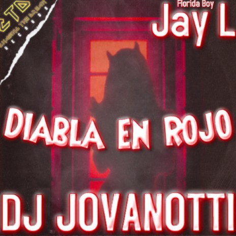 Diabla En Rojo' ft. Florida Boy Jay L | Boomplay Music