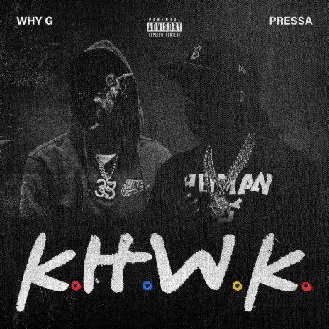 K.H.W.K. ft. Pressa | Boomplay Music