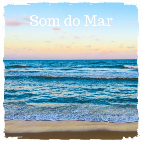 Som Relaxante das Ondas do Mar | Boomplay Music