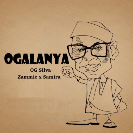 Ogalanya ft. Sammira & Zammie | Boomplay Music