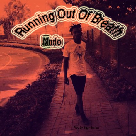 Running Out Of Breath | Boomplay Music