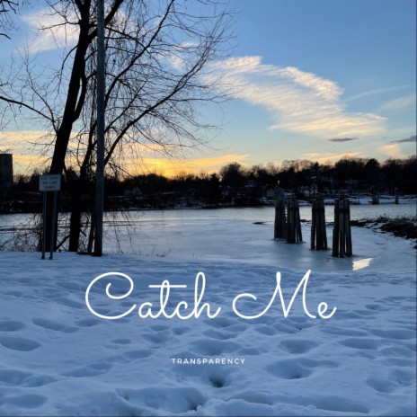 Catch Me | Boomplay Music