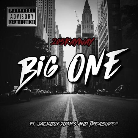 Big One ft. Jackboy 2Tymes & Treasuree | Boomplay Music