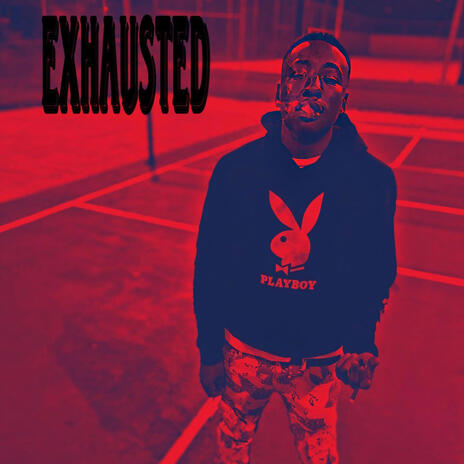 Exhausted | Boomplay Music