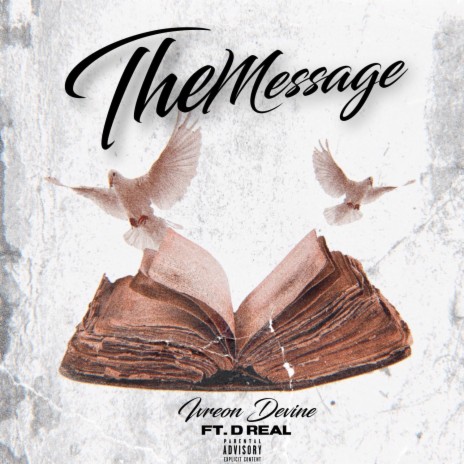 The Message ft. D Real | Boomplay Music