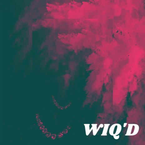 WIQ'D | Boomplay Music