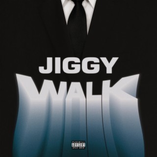 Jiggy Walk