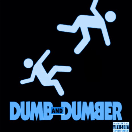Dumb And Dumber ft. REZXREKT | Boomplay Music