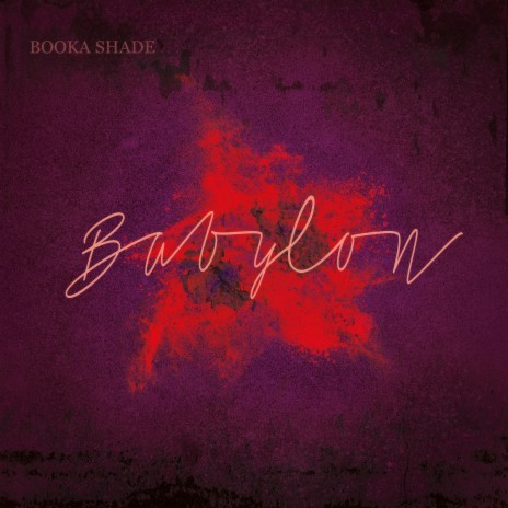 Babylon (Single Version) ft. Booka Shade | Boomplay Music