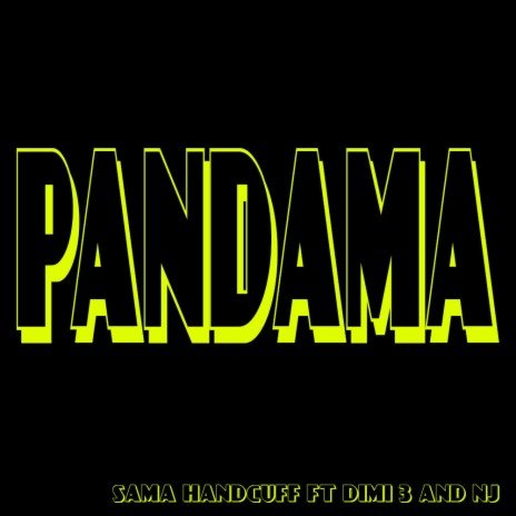Pandama (feat. Dimi3 And NJ)