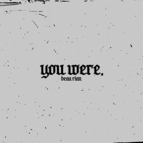 you were