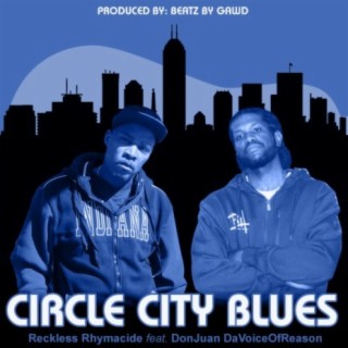Circle City Blues (feat. DonJuan DaVoiceOfReason)