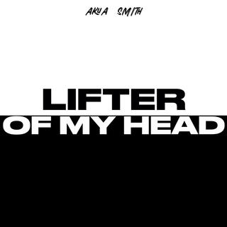 Lifter of my head lyrics | Boomplay Music