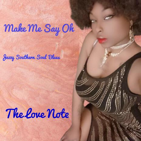 Make Me Say Oh | Boomplay Music