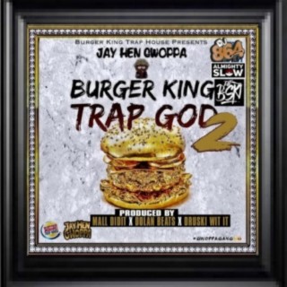 Burger King Trap God 2 (BKTHRECORDS LLC)