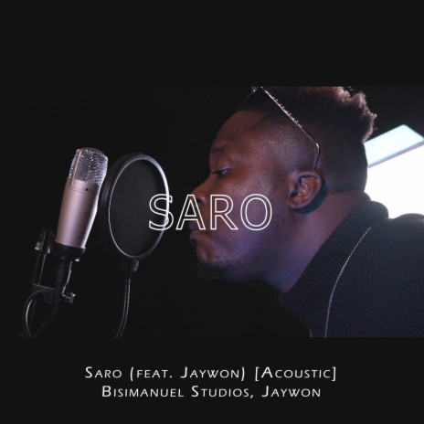 Saro (Acoustic) ft. Jaywon | Boomplay Music