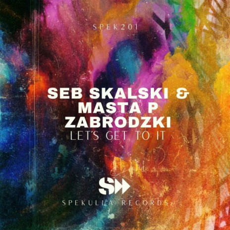 Let's Get To It ft. Masta P Zabrodzki