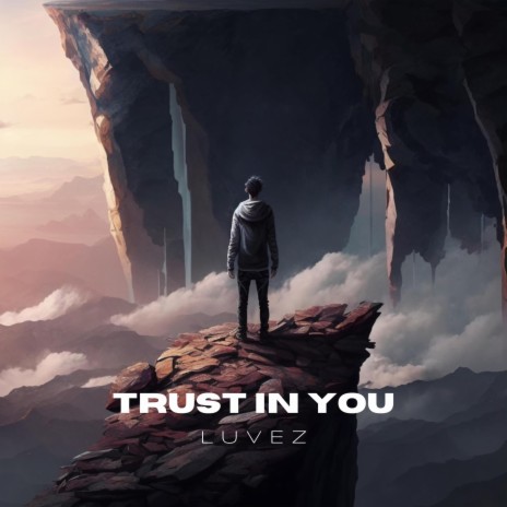 Trust In You | Boomplay Music