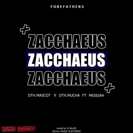 Zacchaeus ft. Messiah4L | Boomplay Music