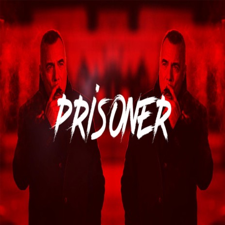 Prisoner | Boomplay Music