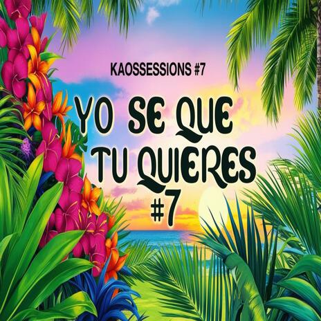 KaosSessions #7 | Yo Se Que Tu Quieres ft. JP | Boomplay Music