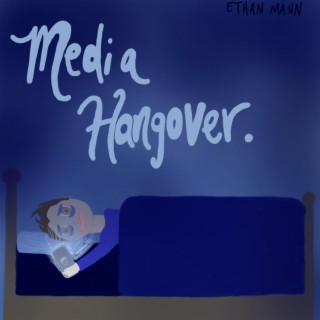 Media Hangover