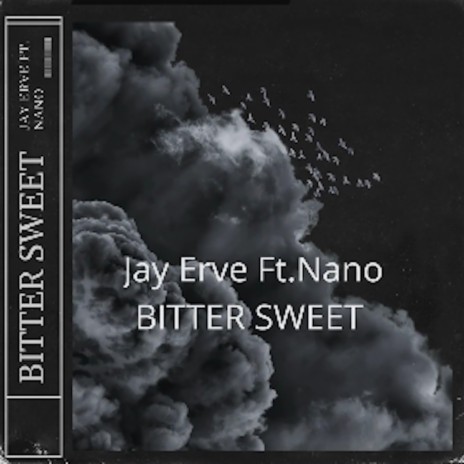 Bittersweet (feat. Nano)