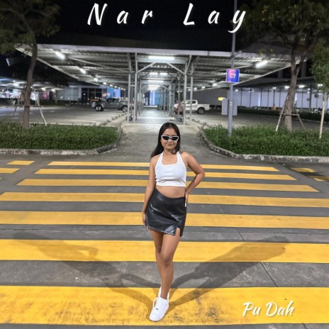 Nah Lay ft. Pu Dah
