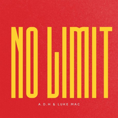 No Limit ft. A.D.H | Boomplay Music