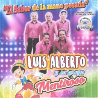 Luis Alberto Y Su Grupo Mentiroso