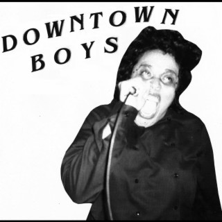 Downtown Boys (7 EP)