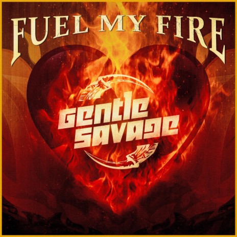 Fuel My Fire | Boomplay Music