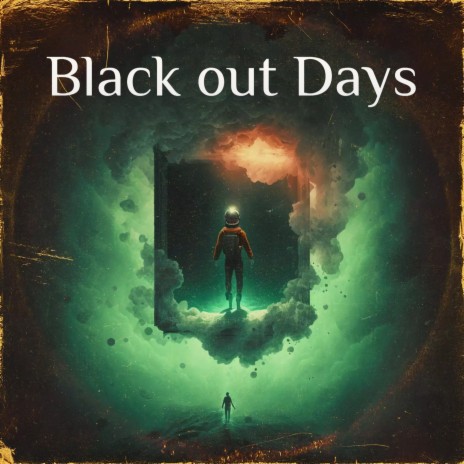 Black out Days | Boomplay Music