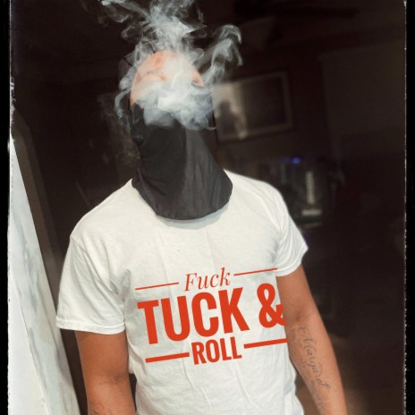 FUCK TUCK & ROLLED | Boomplay Music