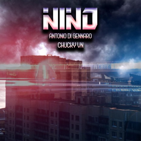 Nino ft. Chucky VN | Boomplay Music