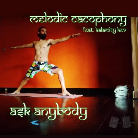 Ask Anybody ft. Kalamity Kev | Boomplay Music