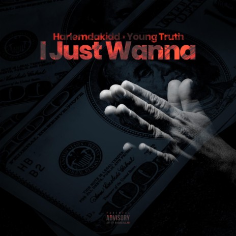 I Just Wanna ft. Young Truth | Boomplay Music