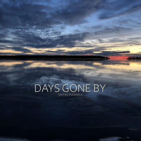 Days Gone By | Boomplay Music