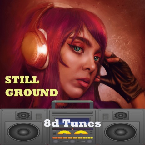 Still Ground | Boomplay Music