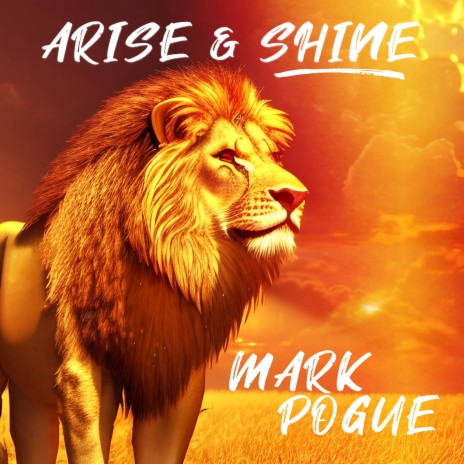 Arise & Shine | Boomplay Music
