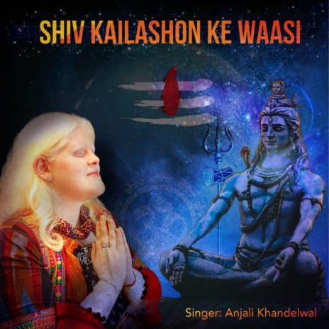 Shiv Kailashon Ke Vasi