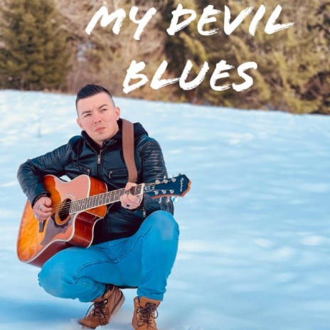 My Devil Blues | Boomplay Music