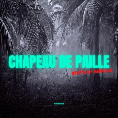 Chapeau de paille | Boomplay Music