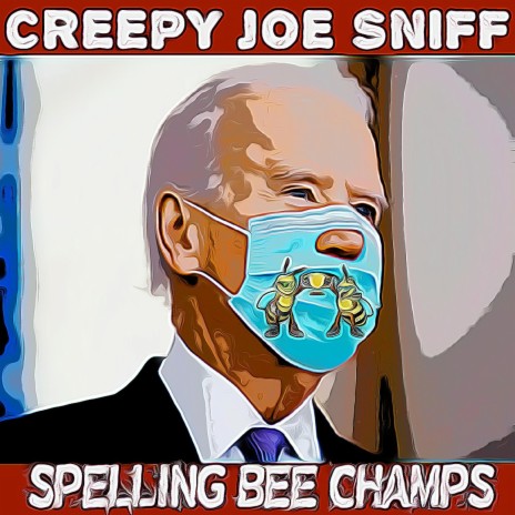 Creepy Joe Sniff | Boomplay Music