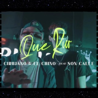 Qué rico! ft. Cirujano & El Chino lyrics | Boomplay Music