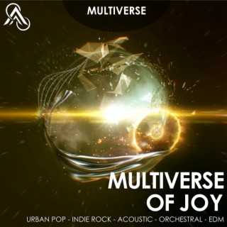 Multiverse Of Joy