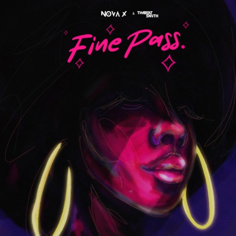 Fine Pass ft. Nova X | Boomplay Music