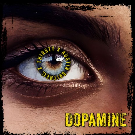 Dopamine ft. Austin Britnell | Boomplay Music