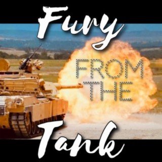 FURY FROM THE TANK