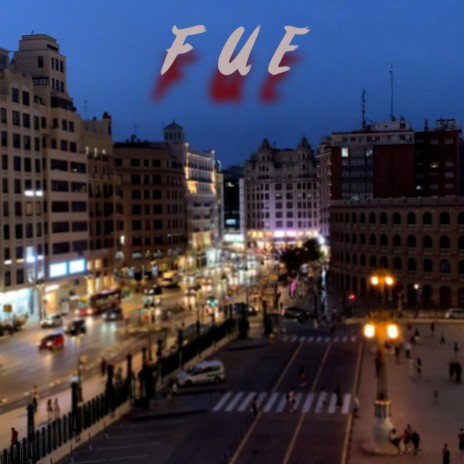 Fue | Boomplay Music